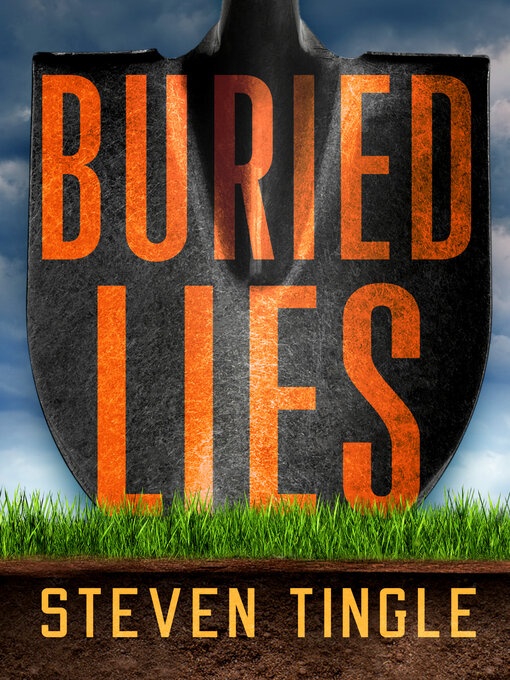 Title details for Buried Lies by Steven Tingle - Wait list